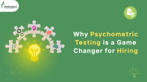 Psychometric Testing Reveals Your Next Top Performer