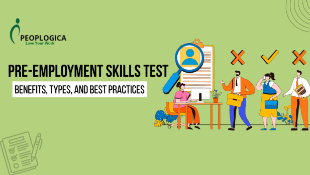 Pre-Employment Skills Test: Benefits, Types, and Best Practices