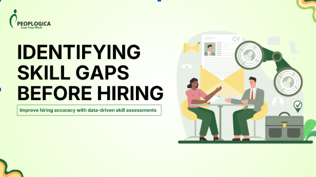 How to Identify Skill Gaps Before You Hire